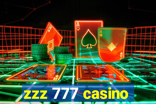 zzz 777 casino